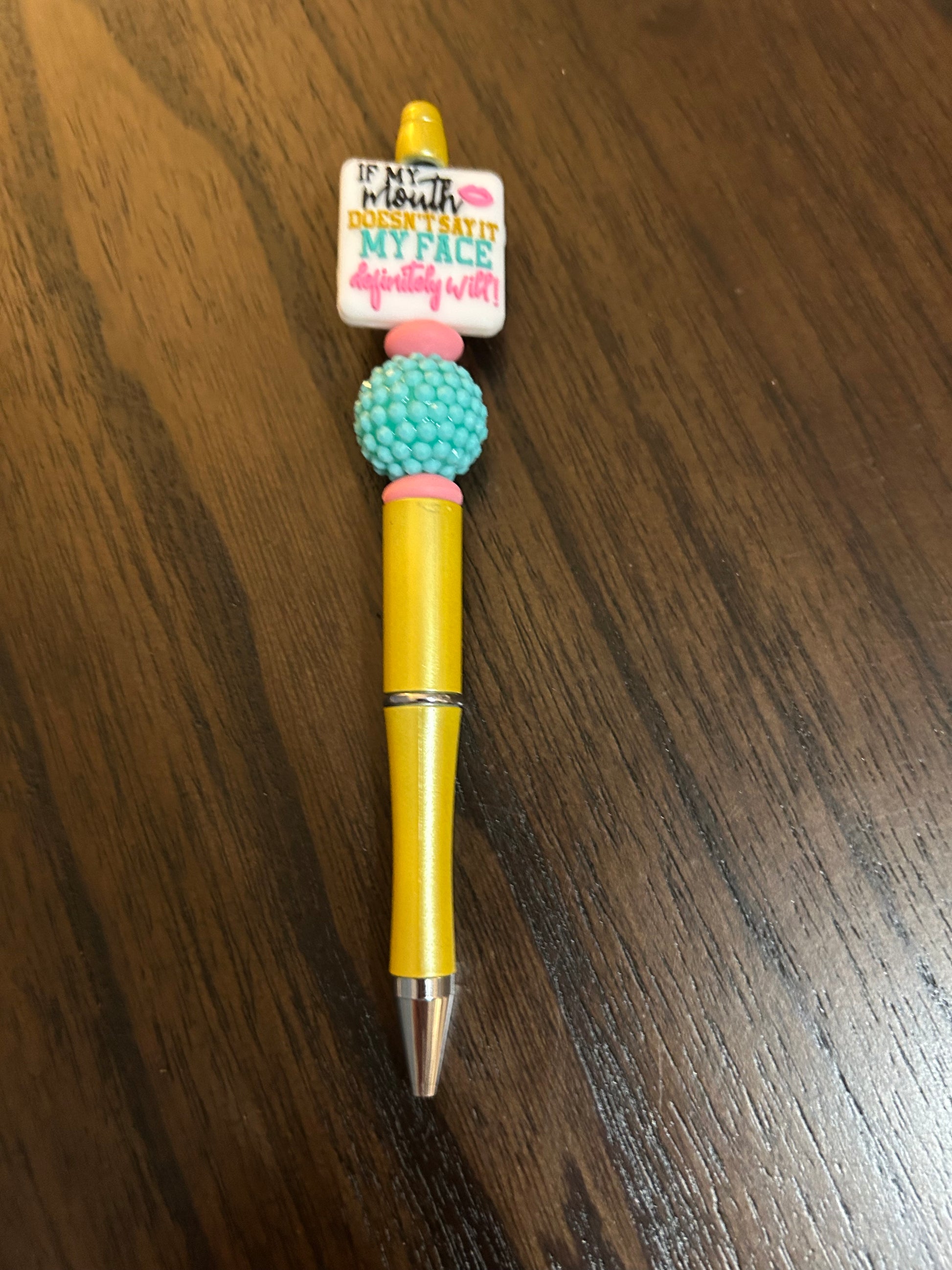 If My Mouth Doesn’t Say it My Face Definitely Will Pen with refill