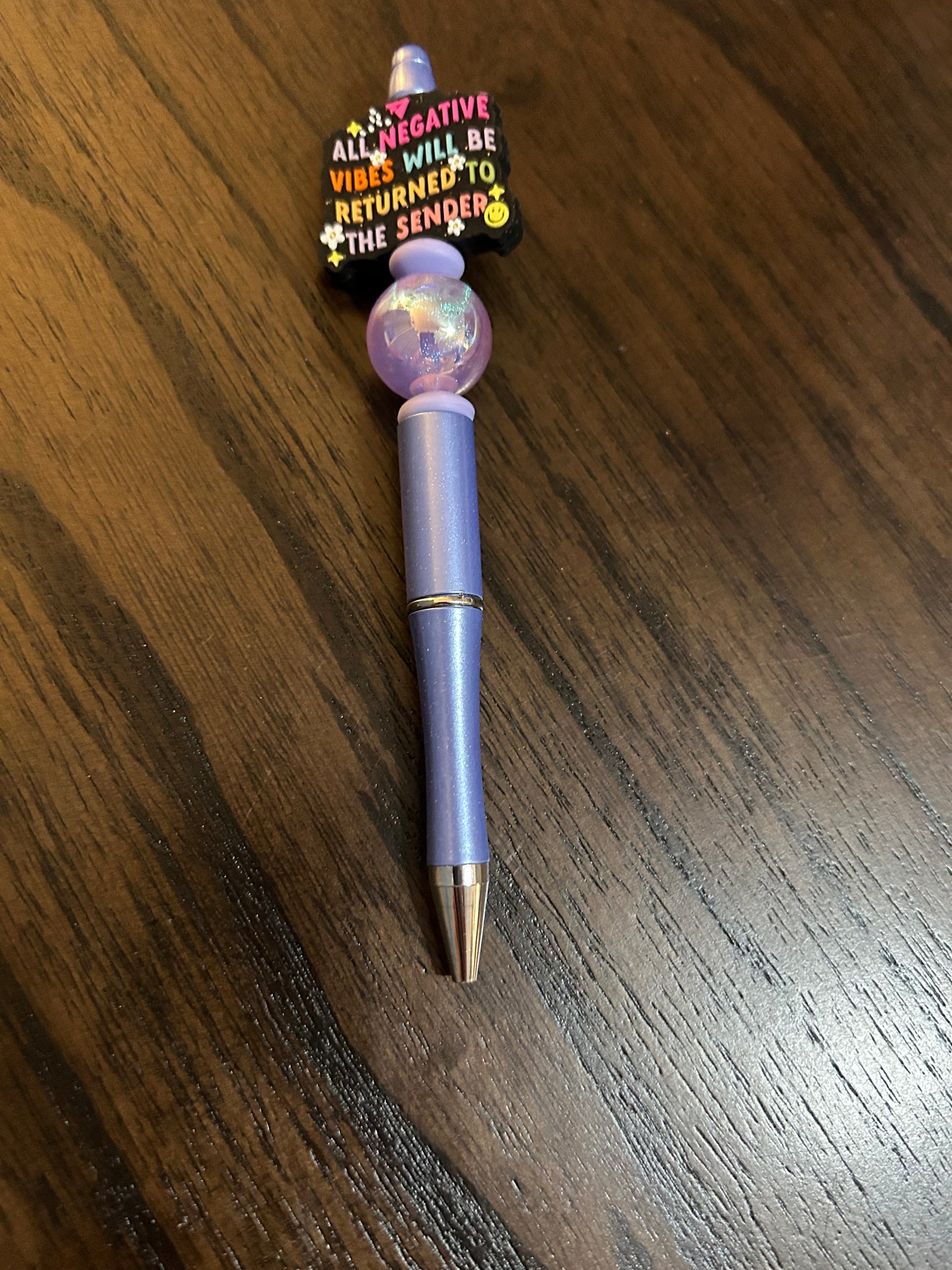 All Negative Vibes Will be Returned to Sender Pen with refill