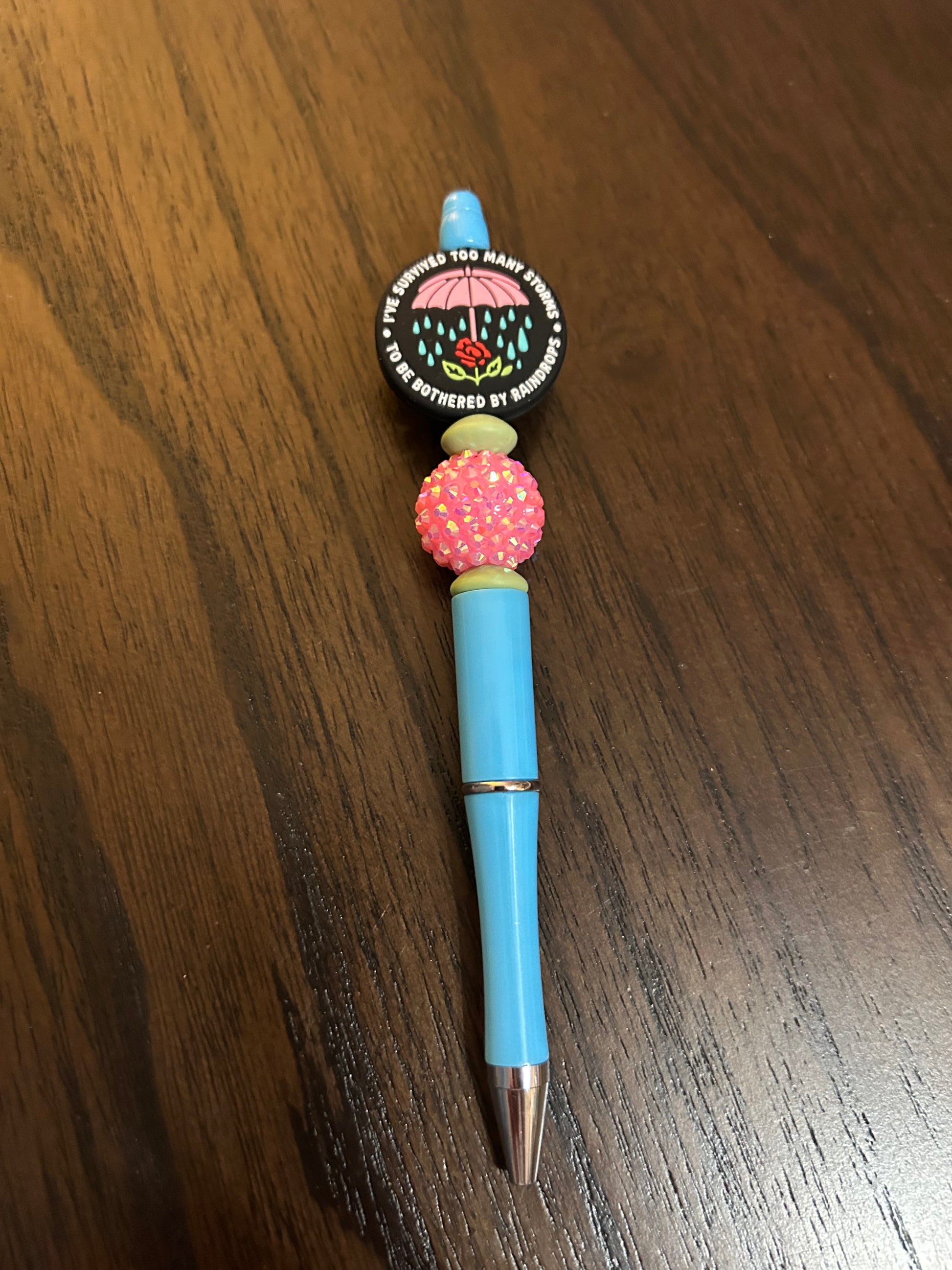 I Survived Too Many Storms to be Bothered By Raindrops Pen with refill