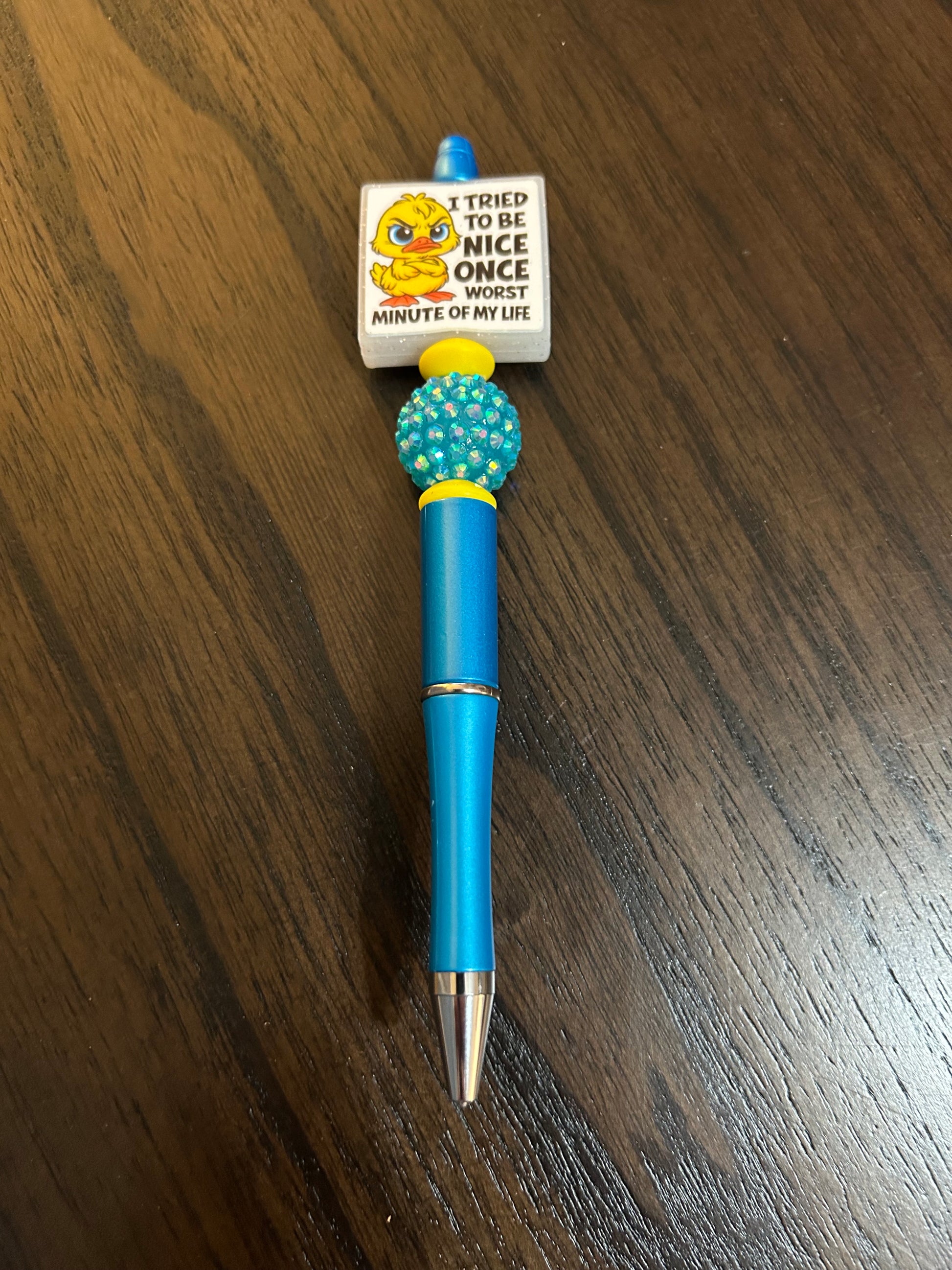 I Tried to be Nice Once it was the Worst Minute of my Life Pen with refill